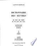 Dictionnaire des oeuvres de tous les temps et de tous les pays