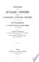 Dictionnaire des ouvrages anonymes suivi des supercheries littéraires dévoilées