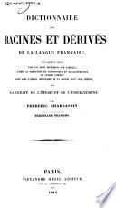 Dictionnaire des racines et dérivés de la langue française