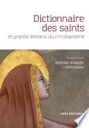 Dictionnaire des saints et grands témoins du christianisme