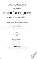 Dictionnaire des sciences mathématiques pures et appliquées