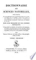 Dictionnaire des sciences naturelles,: 1. partie: règne inorganisé. Cristallographie, par Brochant de Villers. Mineralogie, par Alexandre Brongniart. 23 pl. (cf. Harvard Museum of Comparative Zoology Catalog)