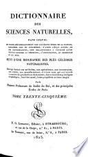 Dictionnaire des sciences naturelles,... suivi d'une biographie des plus célèbres naturalistes...