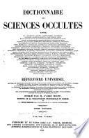 Dictionnaire des sciences occultes ...