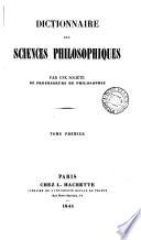 Dictionnaire des sciences philosophiques, par une société de professeurs de philosophie [ed. by A. Franck].