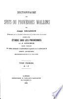 Dictionnaire des spots ou proverbes wallons, précédé d'une