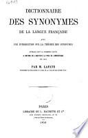 Dictionnaire des synonymes de la langue française avec une introduction sur la théorie des synonymes par m. Lafaye