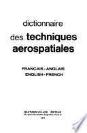 Dictionnaire Des Techniques Aérospatiales: Français-anglais