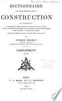 Dictionnaire des termes employés dans la construction. Complement