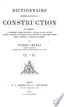 Dictionnaire des termes employés dans la construction ...: G.-Z
