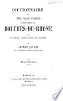 Dictionnaire des villes, villages & hameaux du département des Bouches-du-Rhône