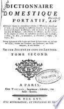 Dictionnaire domestique portatif, contenant toutes les connaissances relatives a l'oeconomie domestique & rurale ...