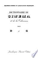 Dictionnaire du cinéma et de la télévision: D à G
