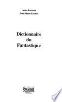 Dictionnaire du fantastique