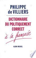 Dictionnaire du politiquement correct à la française