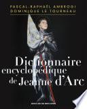 Dictionnaire encyclopédique de Jeanne d'Arc