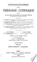 Dictionnaire encyclopédique de la thélogie catholique