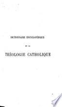 Dictionnaire encyclopédique de la Théologie catholique, 16