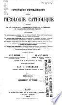 Dictionnaire encyclopédique de la théologie catholique rédigé par les plus savants professeurs et docteurs en théologie de l'Allemagne catholique moderne ...: Supplément - Table analytique générale - Table alphabétique des auteurs