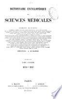 Dictionnaire encyclopédique des sciences médicales