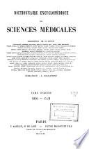 Dictionnaire encyclopédique des sciences médicales