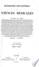 Dictionnaire encyclopédique des sciences médicales