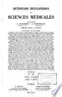 Dictionnaire encyclopédique des sciences médicales