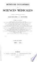 Dictionnaire encyclopédique des sciences médicales