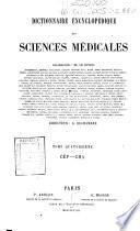 *Dictionnaire encyclopedique des sciences medicales publie sous la direction de Mm. les docteurs Raige-Delorme et A. Dechambre