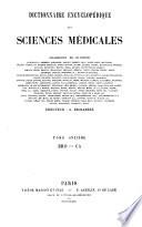 Dictionnaire encyclopedique des sciences medicales publie sous la direction de Mm. les docteurs Raige-Delorme et A. Dechambre
