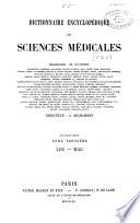 *Dictionnaire encyclopedique des sciences medicales publie sous la direction de Mm. les docteurs Raige-Delorme et A. Dechambre