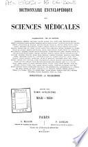 *Dictionnaire encyclopedique des sciences medicales publie sous la direction de Mm. les docteurs Raige-Delorme et A. Dechambre