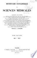 *Dictionnaire encyclopedique des sciences medicales publie sous la direction de Mm. les docteurs Raige-Delorme et A. Dechambre