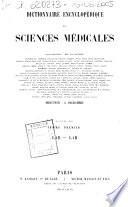 *Dictionnaire encyclopedique des sciences medicales publie sous la direction de Mm. les docteurs Raige-Delorme et A. Dechambre