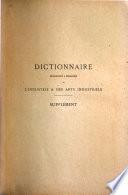 Dictionnaire encyclopédique et biographique de l'industrie et des arts industriels