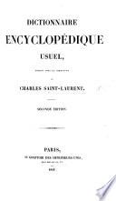 Dictionnaire encyclopédique usuel, publié sous la direction de C. Saint-Laurent