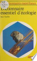 Dictionnaire essentiel d'écologie