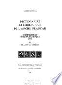 Dictionnaire étymologique de l'ancien français [par] Kurt Baldinger avec la collaboration de Jean-Denis Gendron et Georges Straka