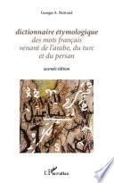 Dictionnaire étymologique des mots français venant de l'arabe, du turc et du persan