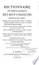 Dictionnaire étymologique des mots françois dérivés du grec