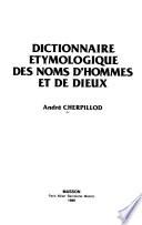Dictionnaire étymologique des noms d'hommes et de dieux