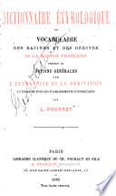 Dictionnaire étymologique ; ou, Vocabulaire des racines, et des dérivés de la langue française