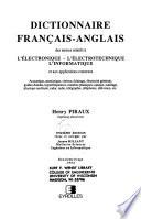 Dictionnaire français-anglais des termes relatifs à l'électronique, l'électrotechnique, l'informatique et aux applications connexes ...