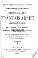 Dictionnaire français-arabe de la langue parlée en Algérie
