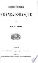Dictionnaire français-basque [With MS. additions].