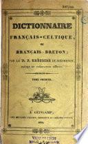 Dictionnaire français-celtique, ou français-breton