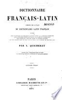 Dictionnaire français-latin, composé sur le plan du dictionnaire latin-français