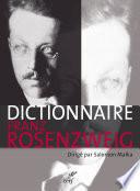 Dictionnaire Franz Rosenzweig - Une étoile dans le siècle