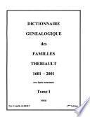 Dictionnaire généalogique des familles Thériault, 1601-1999 avec lignée instantanée