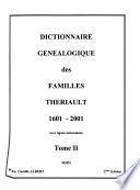 Dictionnaire généalogique des familles Thériault, 1601-2001, avec lignée instantanée